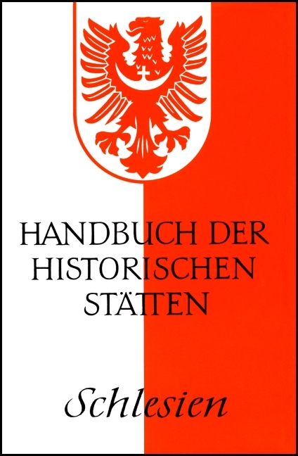 Handbuch der historischen Stätten Schlesien - 