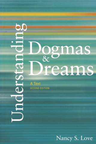 Understanding Dogmas and Dreams - Nancy S. Love