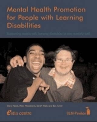 Mental Health Promotion for People with Learning Disabilities - Steve Hardy, Peter N. Woodward, Sarah Halls