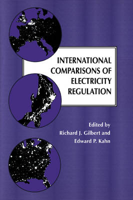 International Comparisons of Electricity Regulation - Richard J. Gilbert; Edward P. Kahn