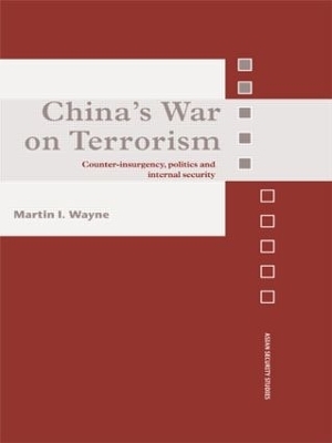China's War on Terrorism - Martin I. Wayne