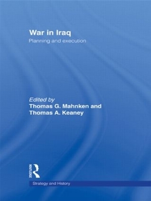 War in Iraq - Thomas G. Mahnken; Thomas A. Keaney