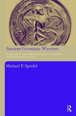 Ancient Germanic Warriors - Michael P. Speidel