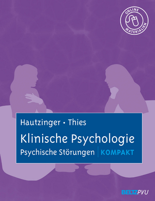 Klinische Psychologie: Psychische Störungen kompakt - Martin Hautzinger; Elisabeth Thies