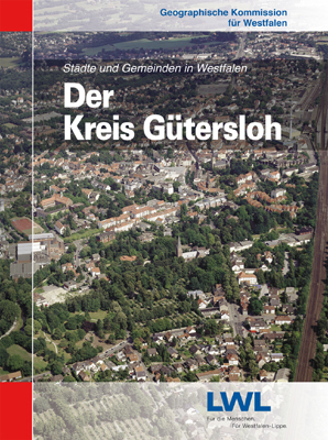 Der Kreis Gütersloh - Rudolf Grothues; Heinz Heineberg; Rolf Lindemann