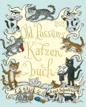 Old Possums Katzenbuch - T.S. Eliot, Axel Scheffler