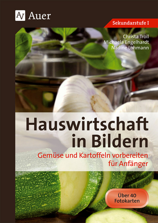 Hauswirtschaft in Bildern: Gemüse und Kartoffeln - Michaela Hartl; Nadine Lohmann; Christa Troll