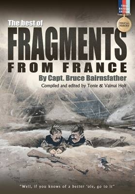 Best of Fragments from France - Bruce Bairnsfather; Tonie Holt; Valmai Holt