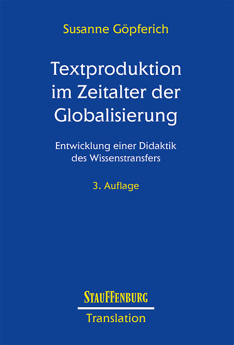Textproduktion im Zeitalter der Globalisierung - Susanne Göpferich