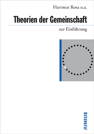 Theorien der Gemeinschaft zur Einführung - Lars Gertenbach; Henning Laux; Hartmut Rosa; David Strecker