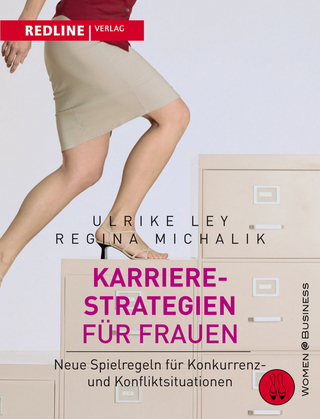 Karrierestrategien für Frauen - Ulrike Ley; Regina Michalik