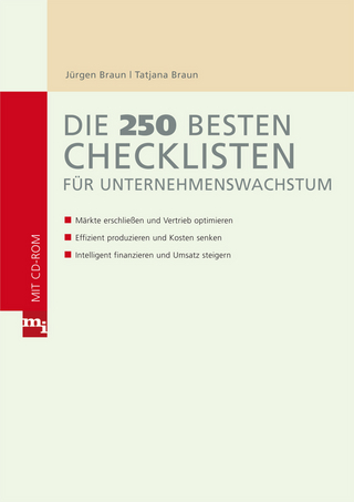 Die 250 besten Checklisten für Unternehmenswachstum - Tatjana Braun; Jürgen Braun