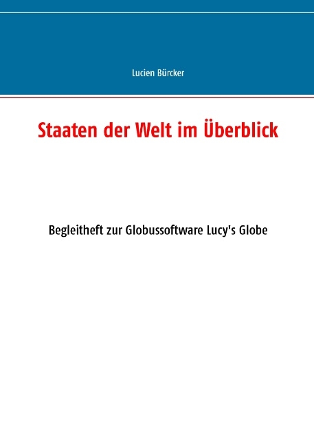 Staaten der Welt im Überblick - Lucien Bürcker