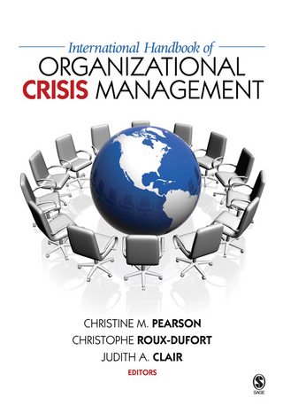 International Handbook of Organizational Crisis Management - Christine M. Pearson; Christophe Roux-Dufort; Judith A. Clair