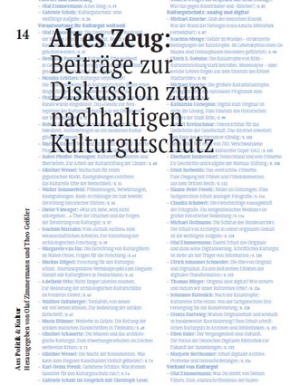 Altes Zeug: Beiträge zur Diskussion zum nachhaltigen Kulturgutschutz - Olaf Zimmermann