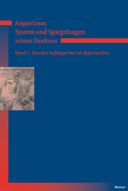 Augustinus – Spuren und Spiegelungen seines Denkens. Band 1 - 