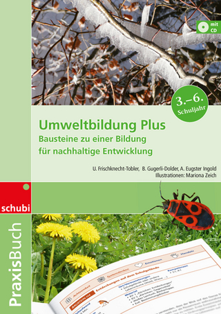 Umweltbildung Plus - A. Ingold Eugster; U. Frischknecht-Tobler; B. Gugerli-Dolder