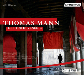 Der Tod in Venedig - Thomas Mann; Ulrich Noethen; Rüdiger Vogler; Felix von Manteuffel; Sylvester Groth; Heinrich Giskes