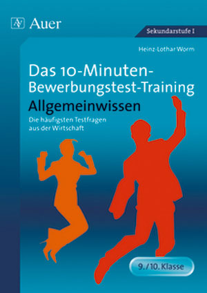Das 10-Minuten-Bewerbungstest-Training Allgemeinwissen - Heinz-Lothar Worm
