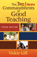 Eleven Commandments of Good Teaching - Vickie Gill