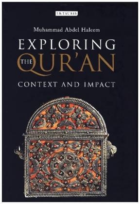 Exploring the Qur'an - Haleem Muhammad Abdel Haleem