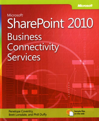 Microsoft SharePoint 2010 Business Connectivity Services - Penelope Coventry; Phill Duffy; Brett Lonsdale