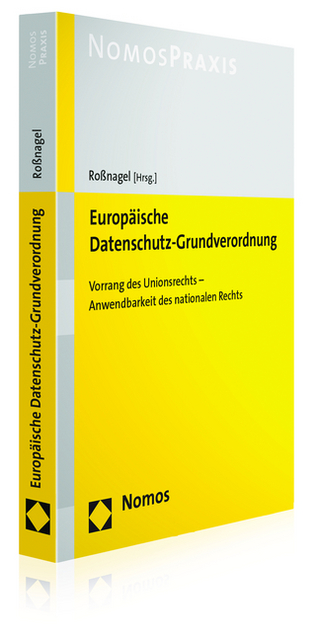 Europäische Datenschutz-Grundverordnung - Alexander Roßnagel