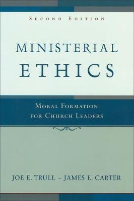 Ministerial Ethics - James E. Carter; Joe E. Trull