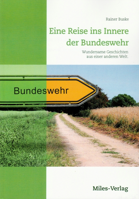 Eine Reise ins Innere der Bundeswehr - Rainer Buske