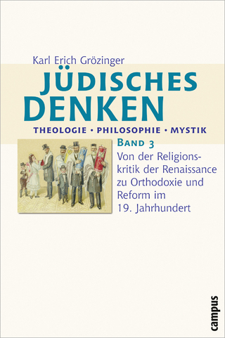 Jüdisches Denken: Theologie - Philosophie - Mystik - Karl Erich Grözinger