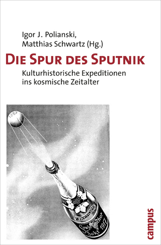 Die Spur des Sputnik - Igor J. Polianski; Matthias Schwartz