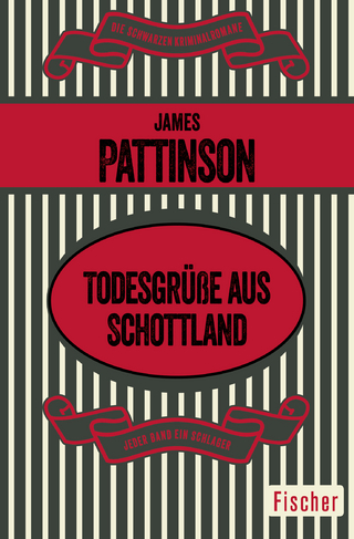 Todesgrüße aus Schottland - James Pattinson