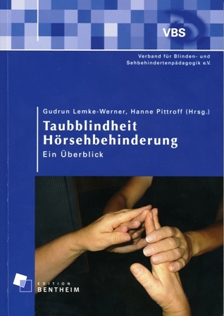 Taubblindheit /Hörsehbehinderung ? ein Überblick - Gudrun Lemke-Werner; Hanne Pittroff