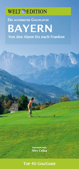 WELT EDITION Top 40 GolfGuide Bayern - 