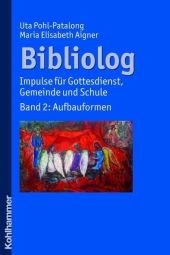 Bibliolog - Uta Pohl-Patalong, Maria Elisabeth Aigner