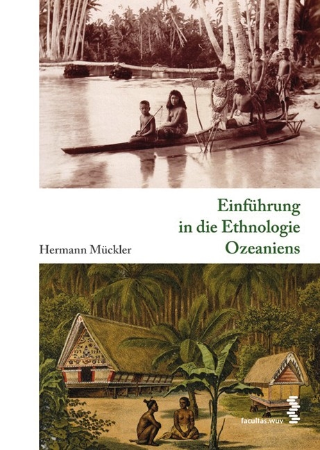 Einführung in die Ethnologie Ozeaniens - Hermann Mückler