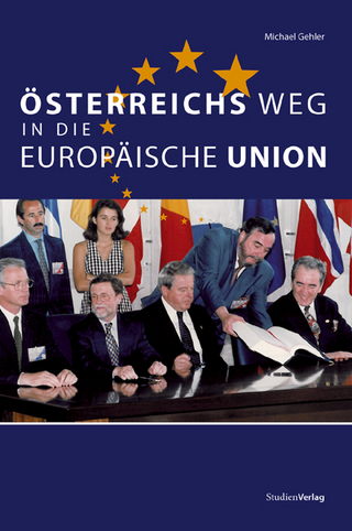Österreichs Weg in die Europäische Union - Michael Gehler