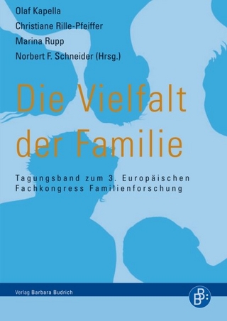 Die Vielfalt der Familie - Olaf Kapella; Christiane Rille-Pfeiffer; Marina Rupp; Norbert F. Schneider