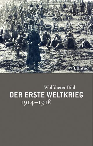 Der Erste Weltkrieg - Wolfdieter Bihl