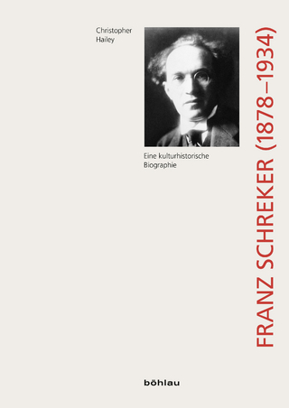 Franz Schreker (1878-1934) - Christopher Hailey