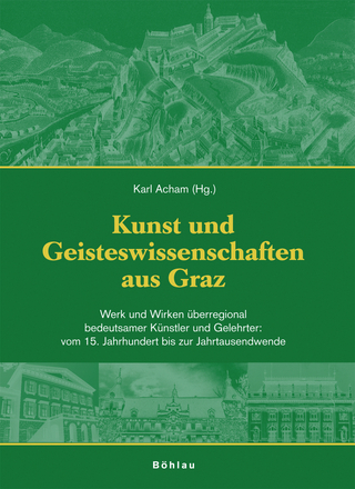 Kunst und Wissenschaft aus Graz / Kunst und Geisteswissenschaften aus Graz - Karl Acham