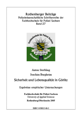 Sicherheit und Lebensqualität in Görlitz - Anton Sterbling; Joachim Burgheim