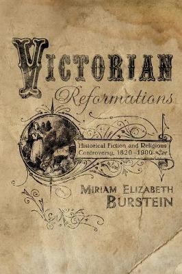 Victorian Reformations - Miriam Elizabeth Burstein