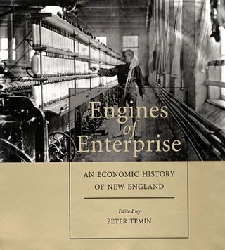 Engines of Enterprise - Peter Temin
