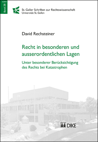 Recht in besonderen und ausserordentlichen Lagen - David Rechsteiner