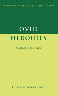 Ovid: Heroides - Ovid; Peter E. Knox