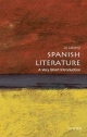 Spanish Literature: A Very Short Introduction - Jo Labanyi