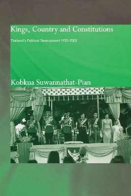 Kings, Country and Constitutions - Kobkua Suwannathat-Pian