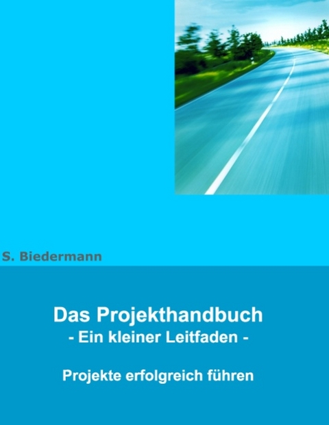 Das Projekthandbuch - Silvia Biedermann