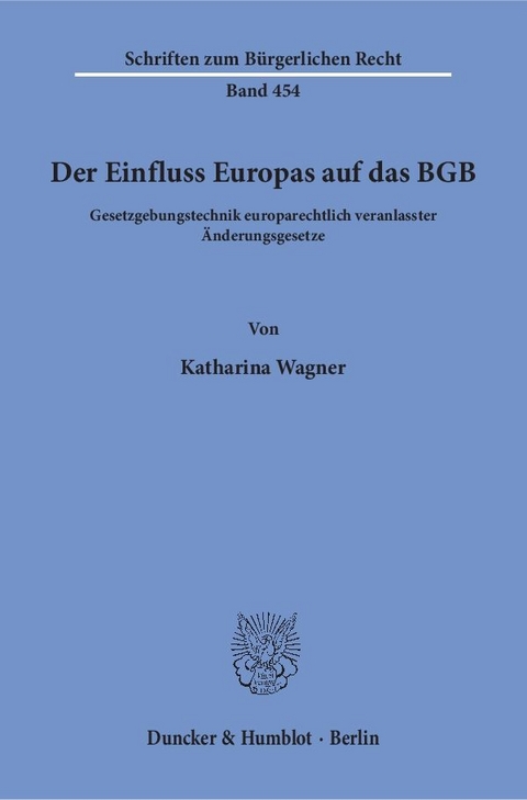 Der Einfluss Europas auf das BGB. - Katharina Wagner